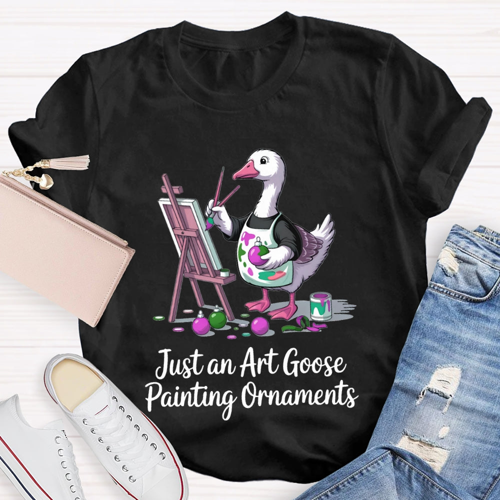 Just An Art Goose Painting Ornaments Christmas T-shirt