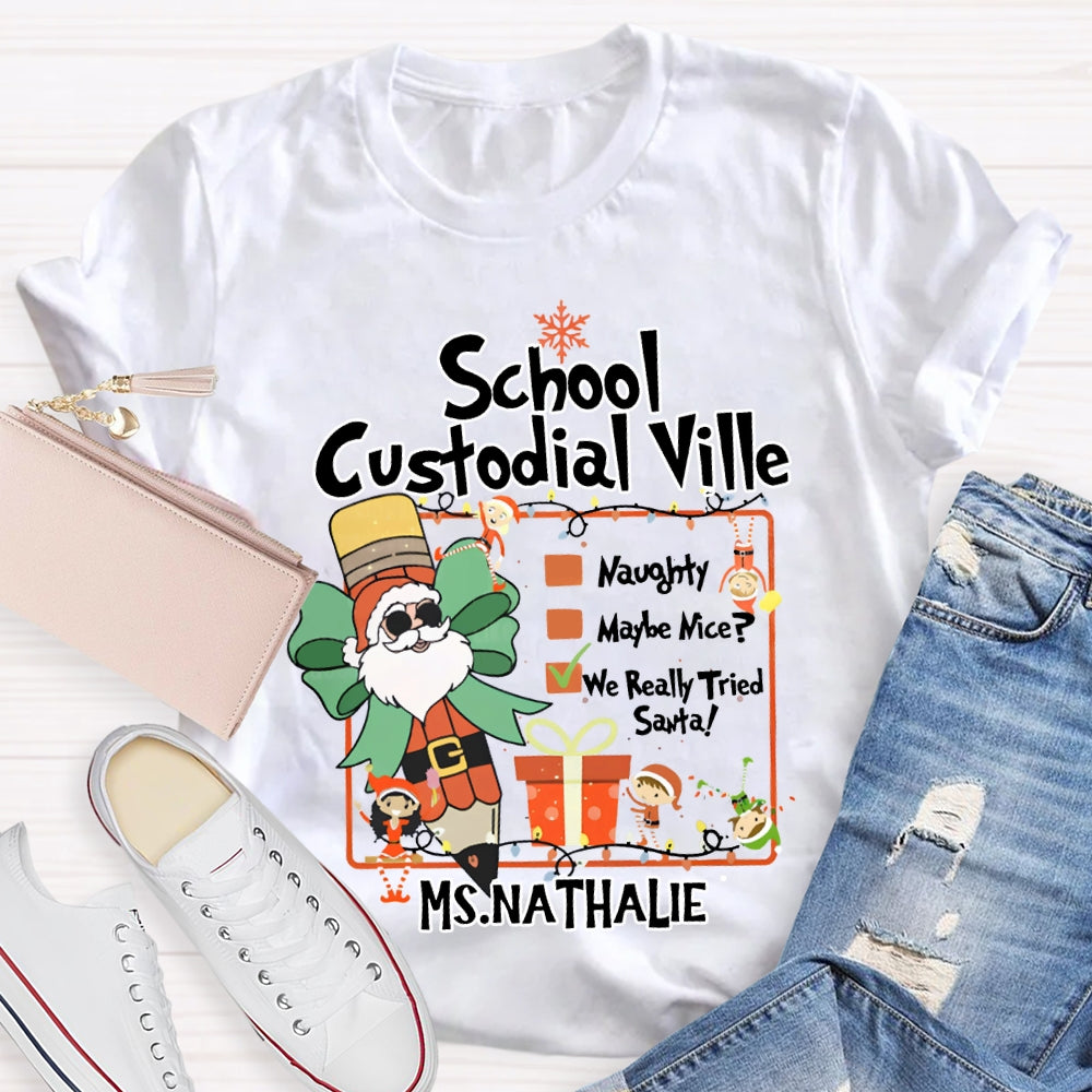 Personalized Name School Custodial Ville Santa Claus Pencil T-shirt