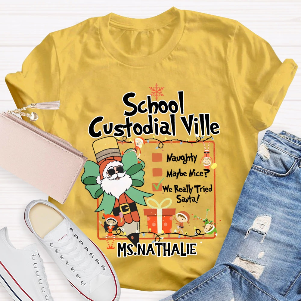 Personalized Name School Custodial Ville Santa Claus Pencil T-shirt