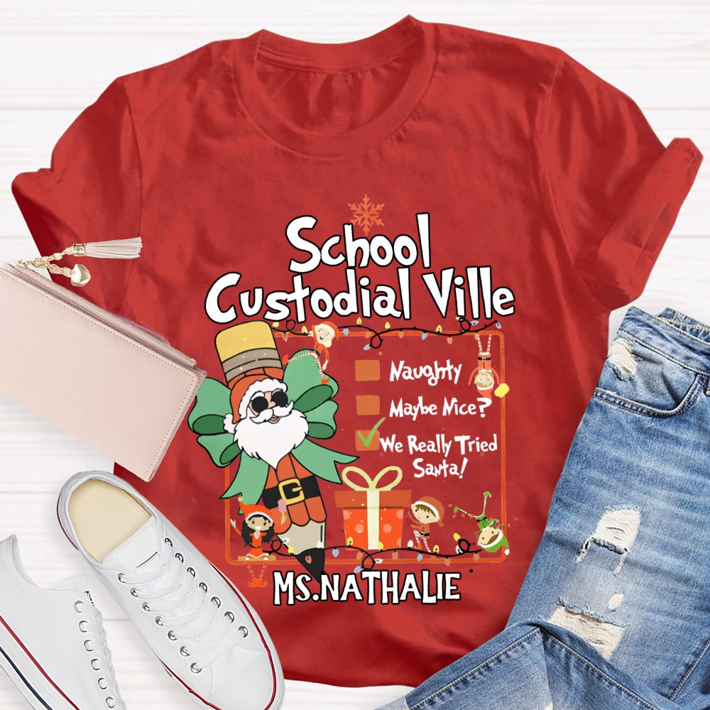 Personalized Name School Custodial Ville Santa Claus Pencil T-shirt