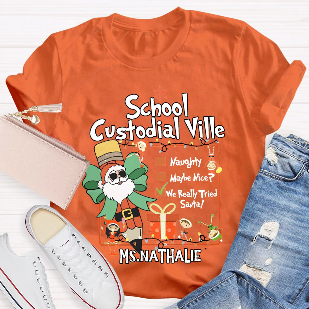 Personalized Name School Custodial Ville Santa Claus Pencil T-shirt