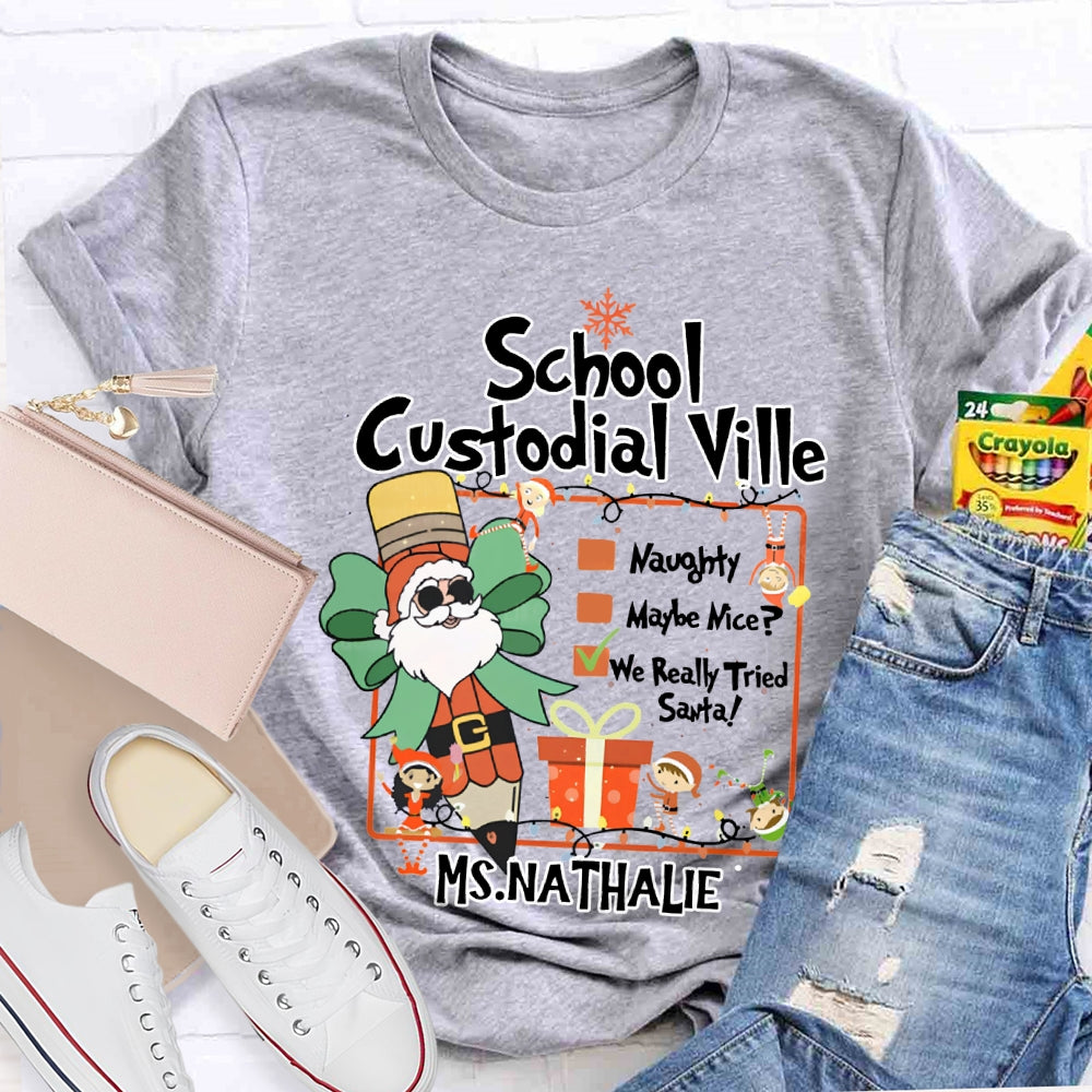 Personalized Name School Custodial Ville Santa Claus Pencil T-shirt