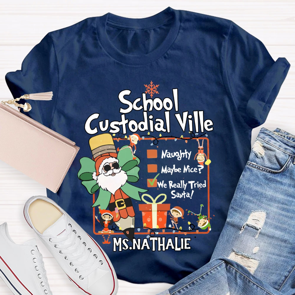 Personalized Name School Custodial Ville Santa Claus Pencil T-shirt