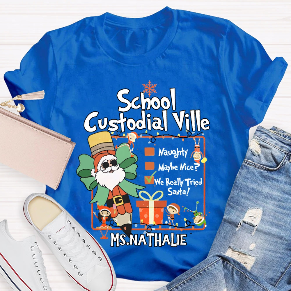 Personalized Name School Custodial Ville Santa Claus Pencil T-shirt