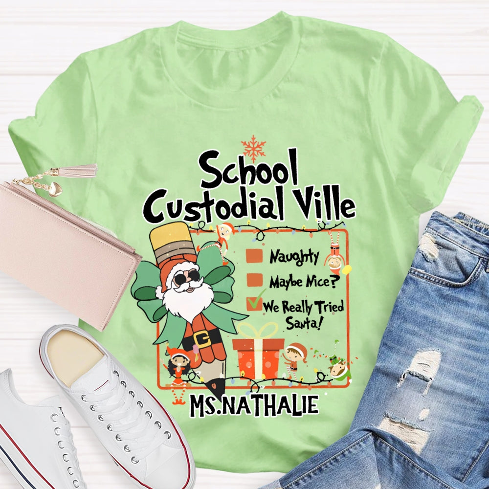 Personalized Name School Custodial Ville Santa Claus Pencil T-shirt