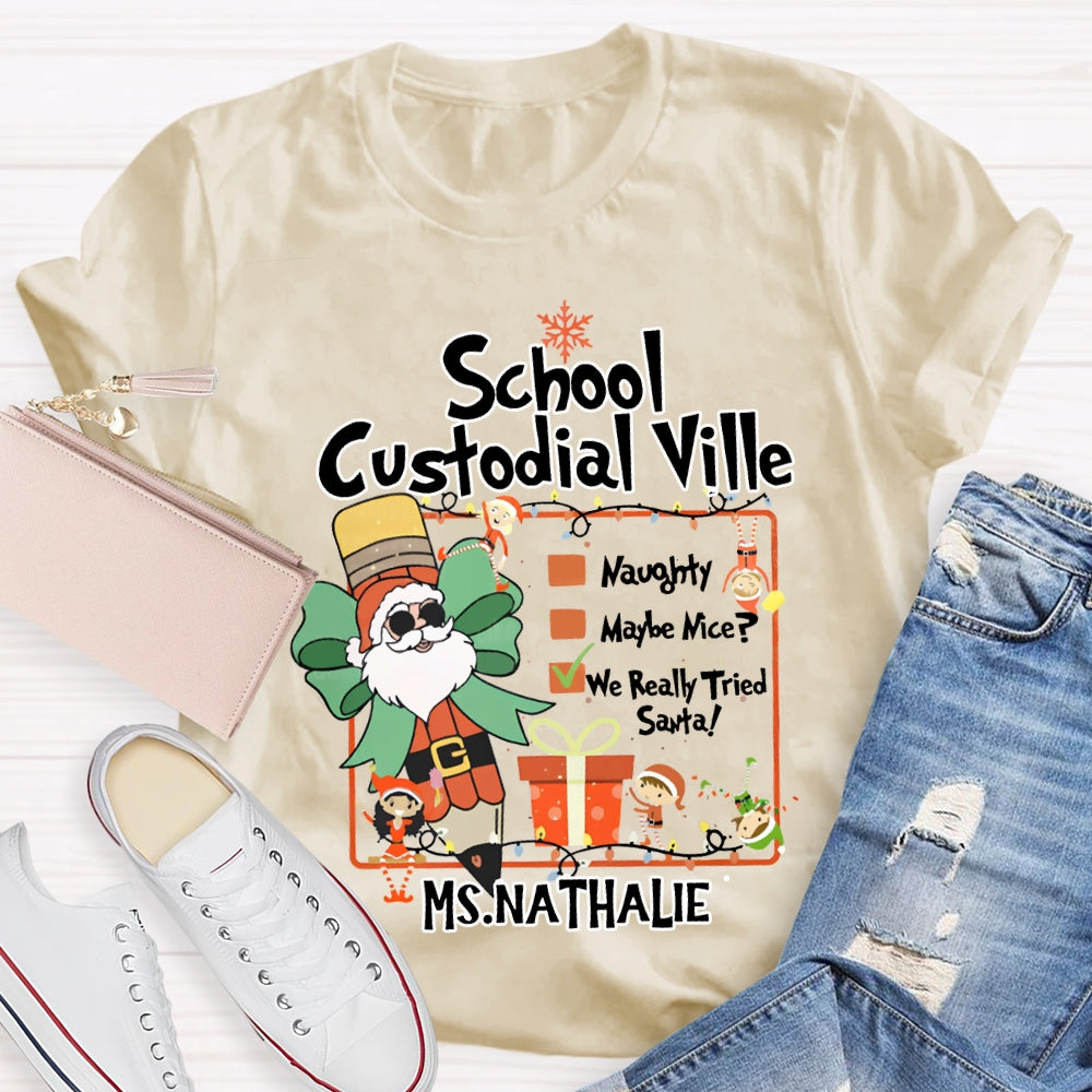 Personalized Name School Custodial Ville Santa Claus Pencil T-shirt