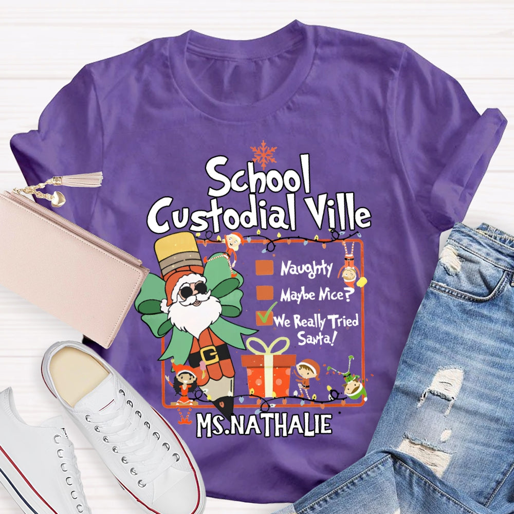 Personalized Name School Custodial Ville Santa Claus Pencil T-shirt