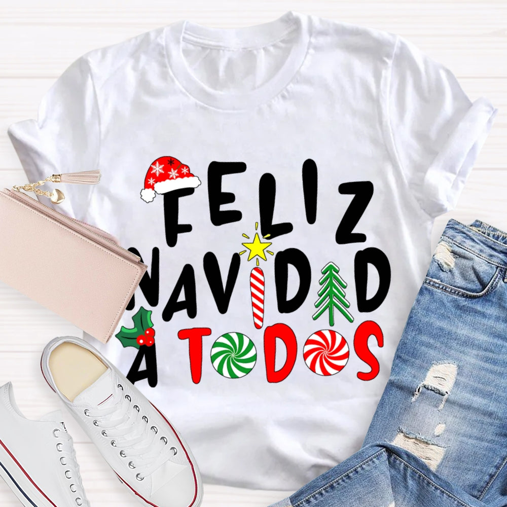 Feliz Navidad A Todos Bilingual Teacher Christmas T-shirt
