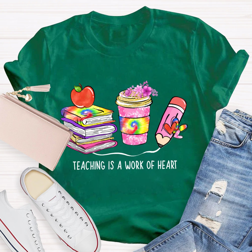 Teaching Is A Work Of Heart Books Coffee Pencil T-Shirt