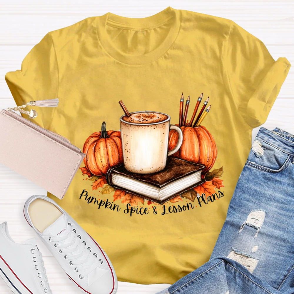 Pumpkin Spice & Lesson Plans Fall Season Coffee T-shirt