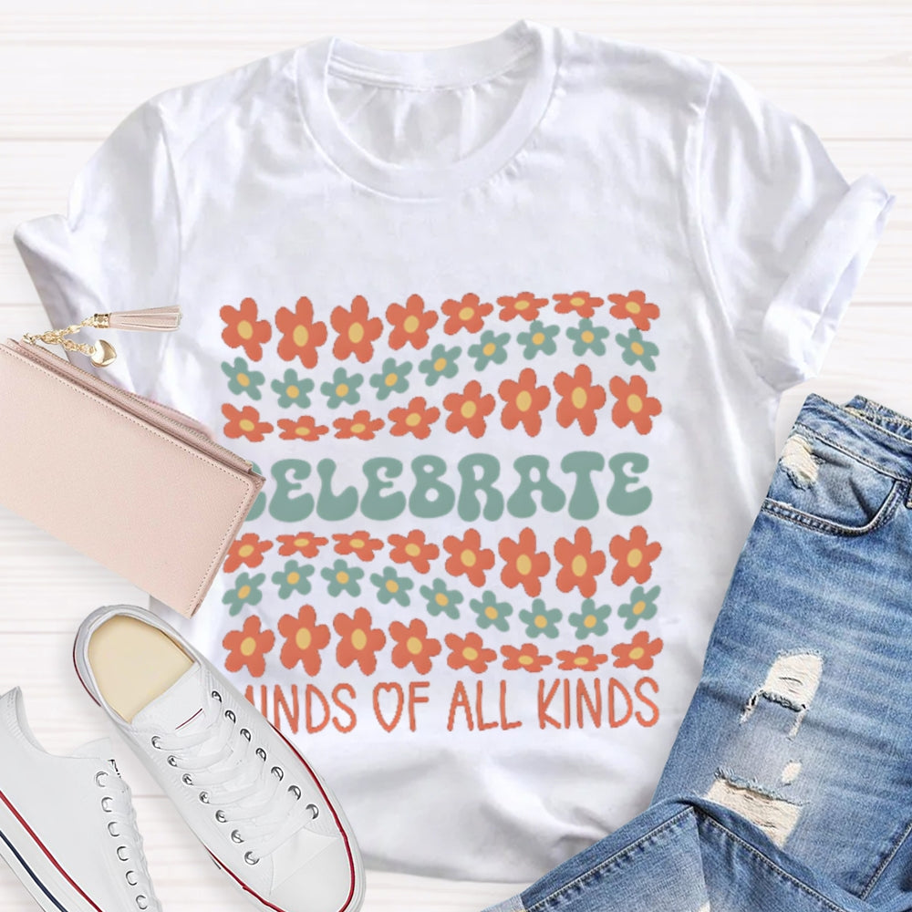 Celebrate Minds Of All Kinds Many Small Flowers T-shirt