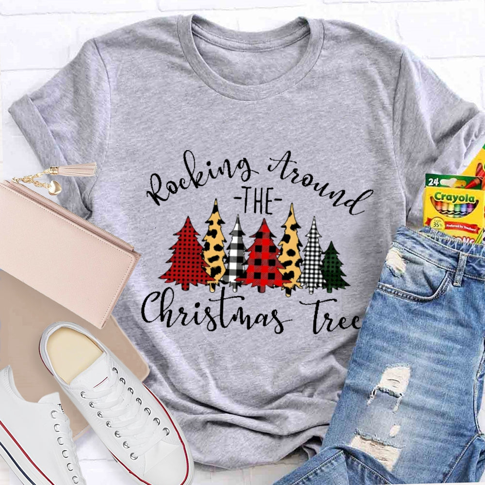 Rocking Around The Christmas Tree Christmas T-shirt