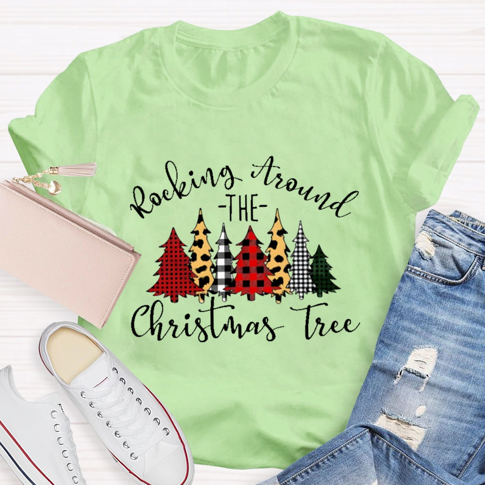 Rocking Around The Christmas Tree Christmas T-shirt