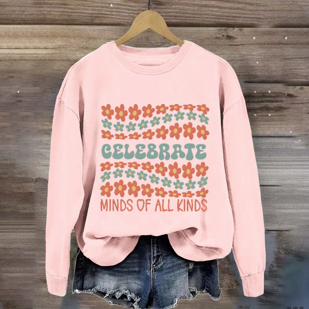 Celebrate Minds Of All Kinds Many Small Flowers Sweatshirt