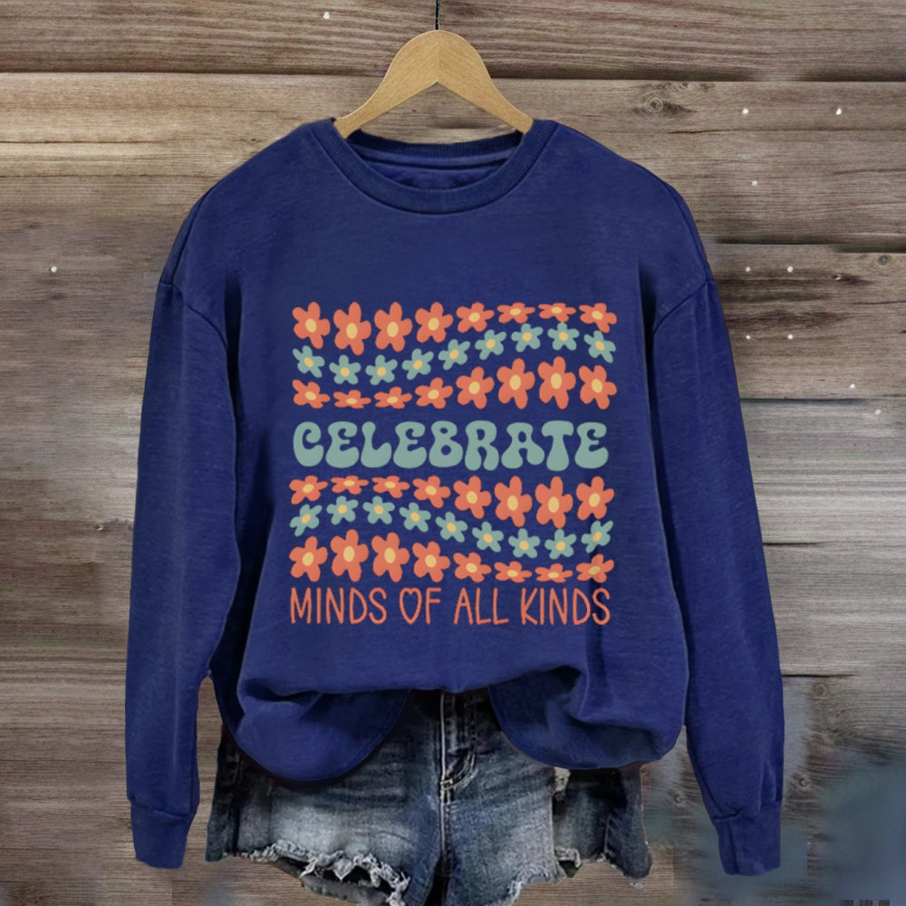 Celebrate Minds Of All Kinds Many Small Flowers Sweatshirt