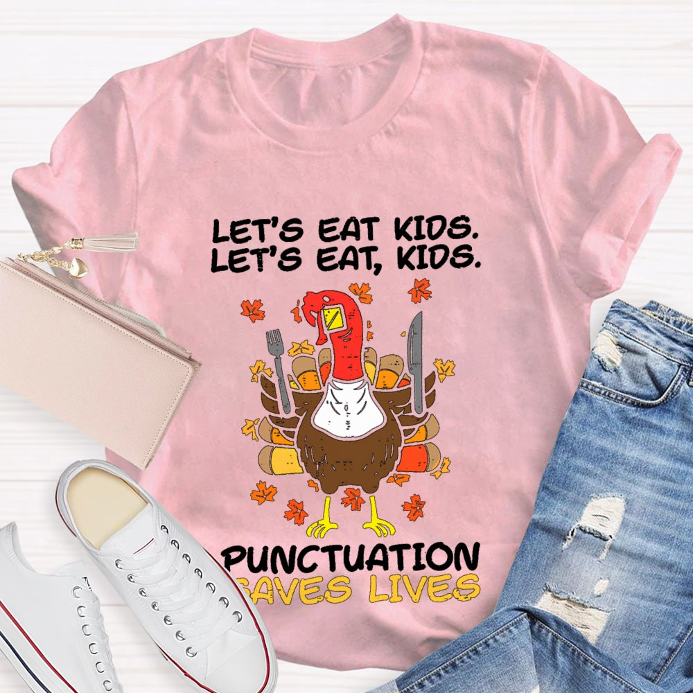Let'S Eat Kids Thanksgiving Turkey T-Shirt