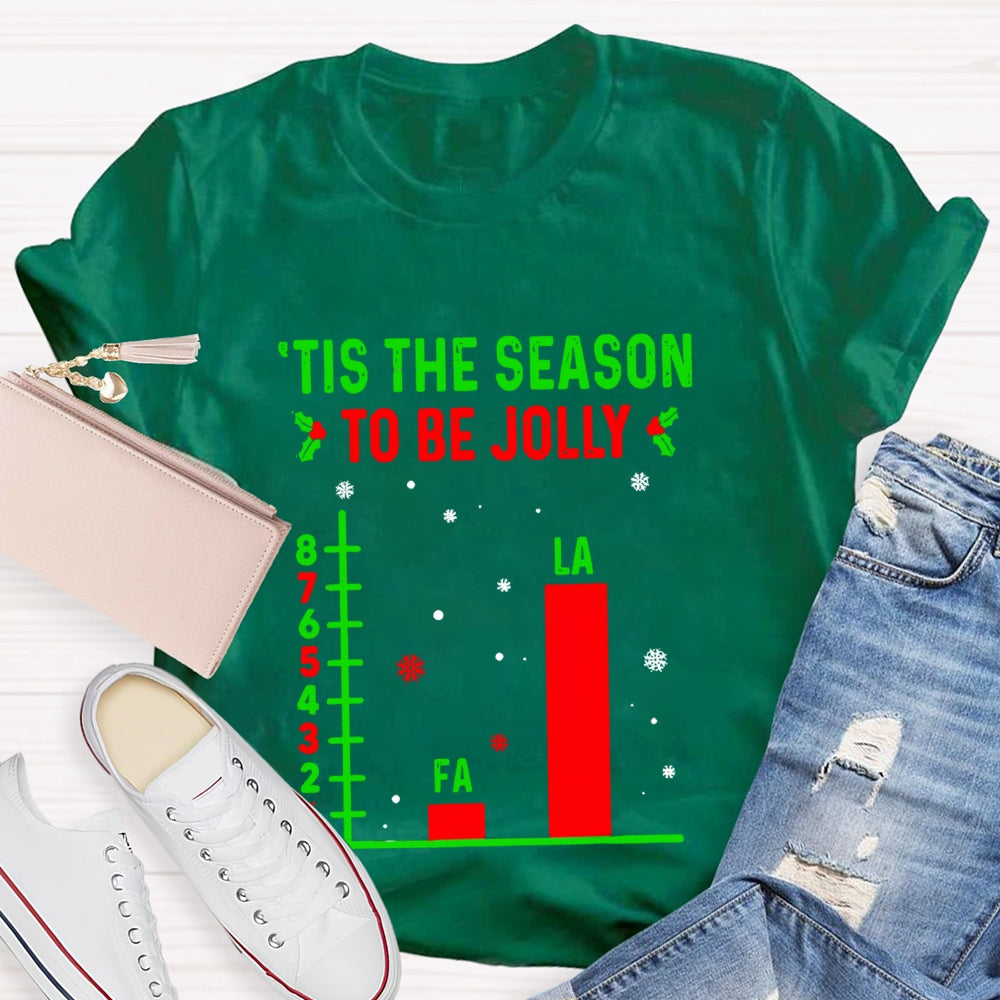 Tis The Season To Be Jolly T-Shirt
