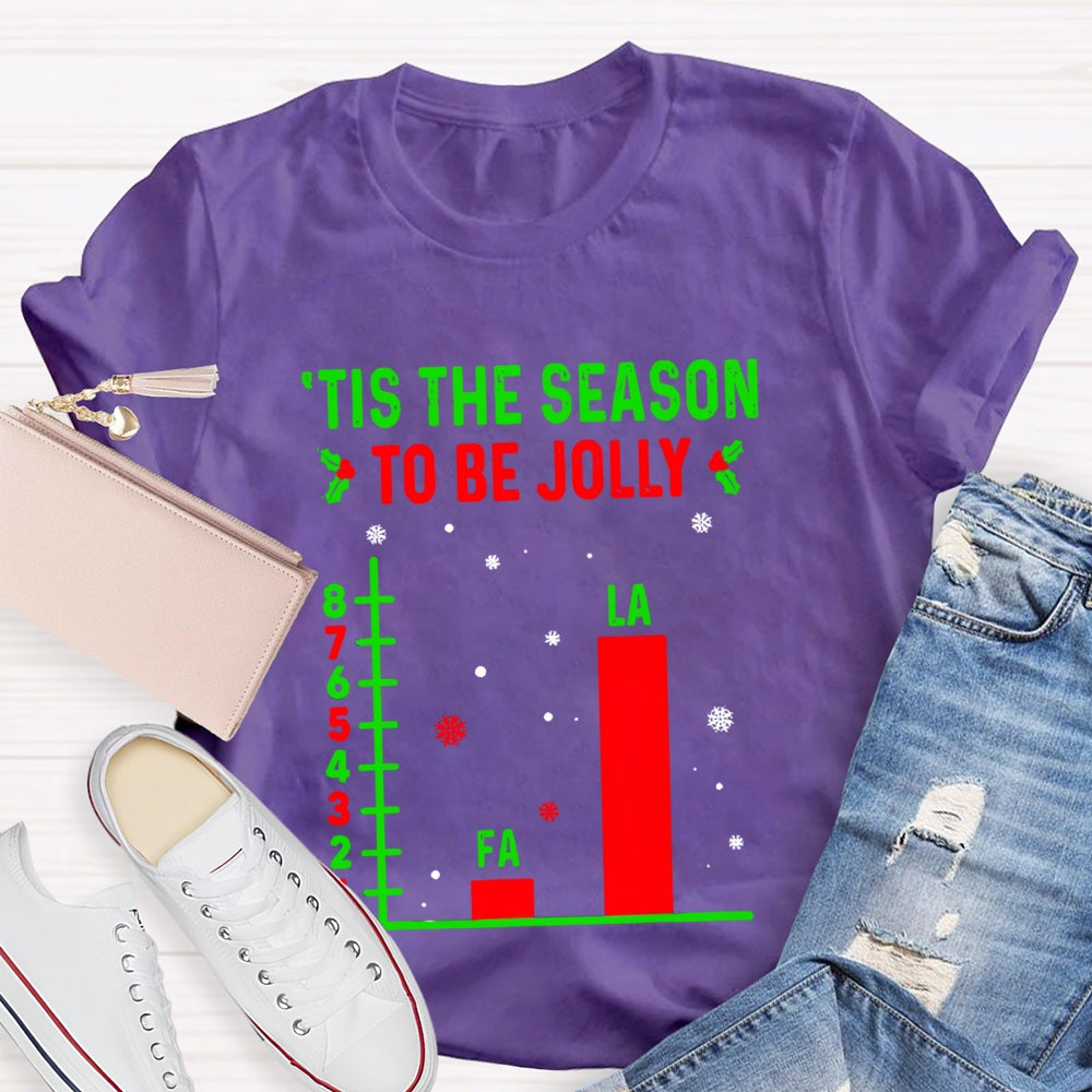 Tis The Season To Be Jolly T-Shirt