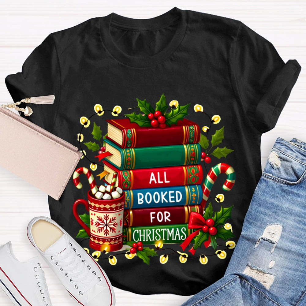 All Booked For Christmas Coloring Books And Christmas Lights T-shirt