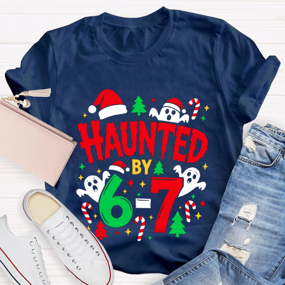 Haunted By Six Seven Christmas Math Ghost Teacher T-Shirt