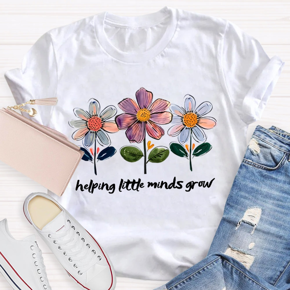 Helping Little Minds Grow Colorful Flowers T-shirt