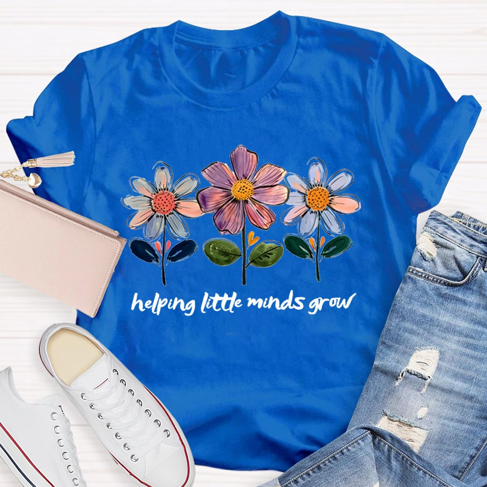Helping Little Minds Grow Colorful Flowers T-shirt