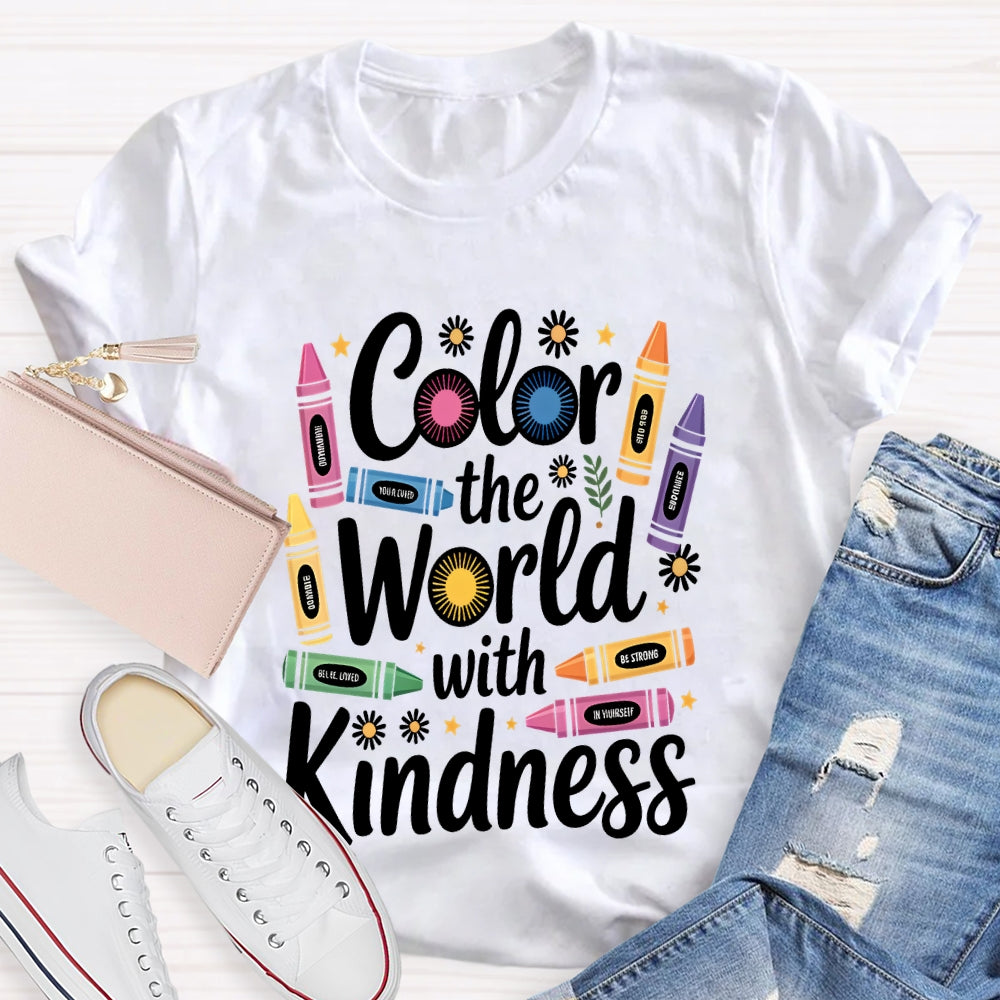 Color The World With Kindness Colored Crayons T-Shirt