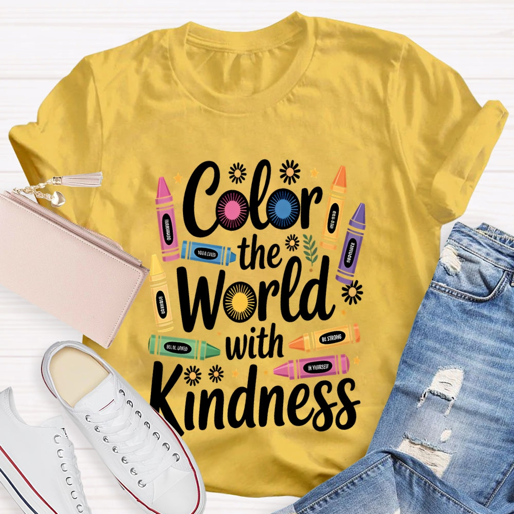 Color The World With Kindness Colored Crayons T-Shirt