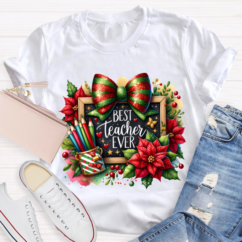 Best Teacher Ever Colored Pencils And Bows T-shirt