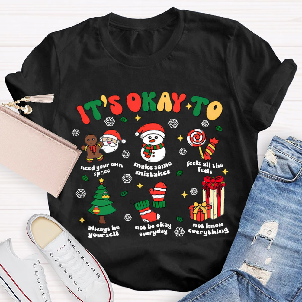 It'S Okay To Make Some Mistakes Feels All The Feels Snowflake Christmas T-shirt
