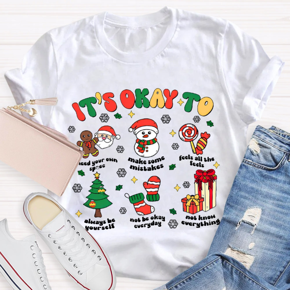 It'S Okay To Make Some Mistakes Feels All The Feels Snowflake Christmas T-shirt