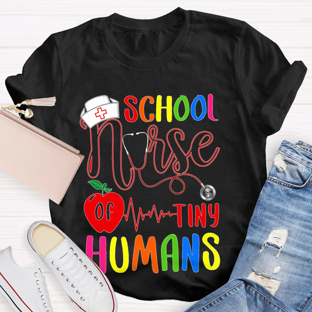School Nurse Of Tiny Humans T-shirt