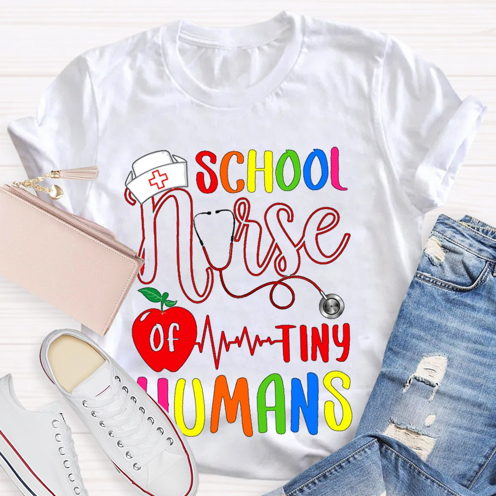 School Nurse Of Tiny Humans T-shirt
