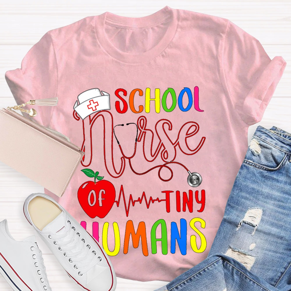 School Nurse Of Tiny Humans T-shirt