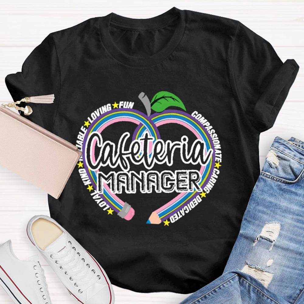 Cafeteria Manager T-shirt