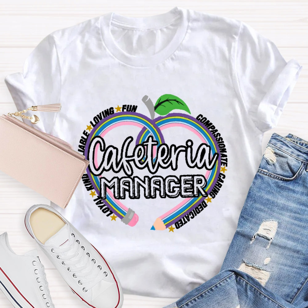 Cafeteria Manager T-shirt