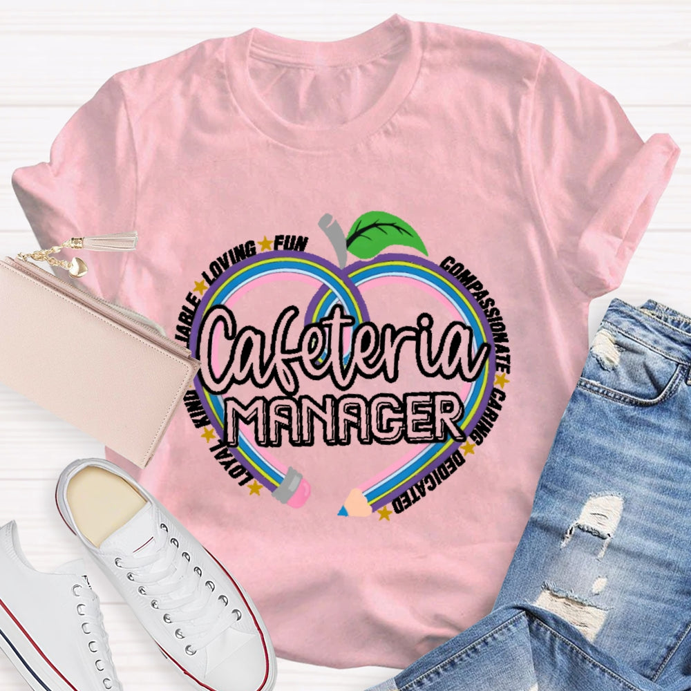 Cafeteria Manager T-shirt