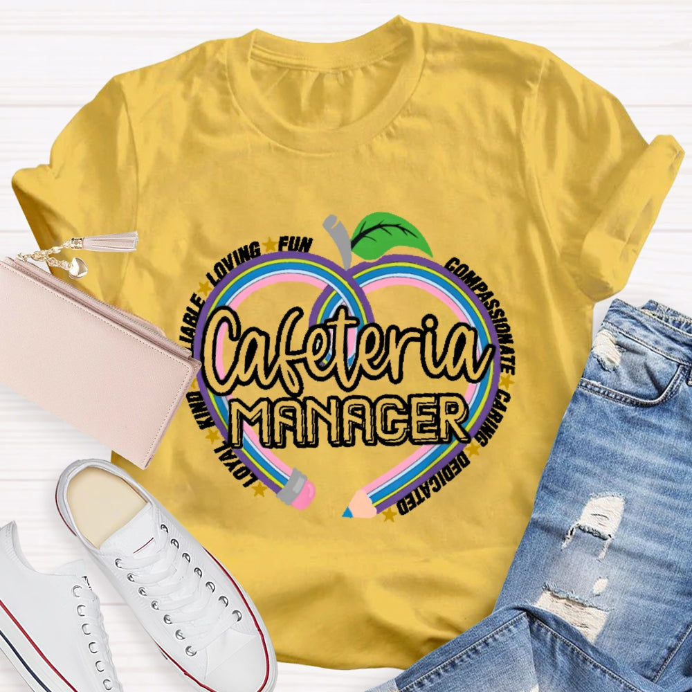 Cafeteria Manager T-shirt