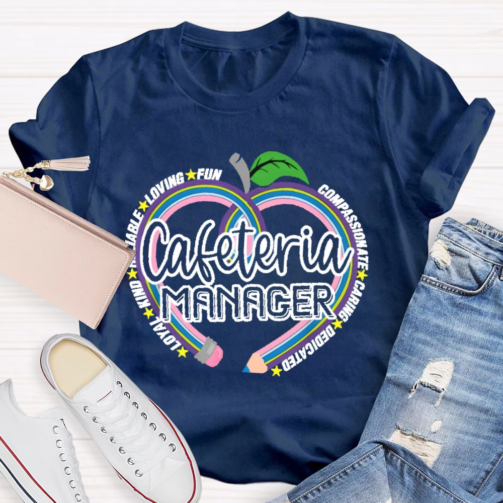 Cafeteria Manager T-shirt