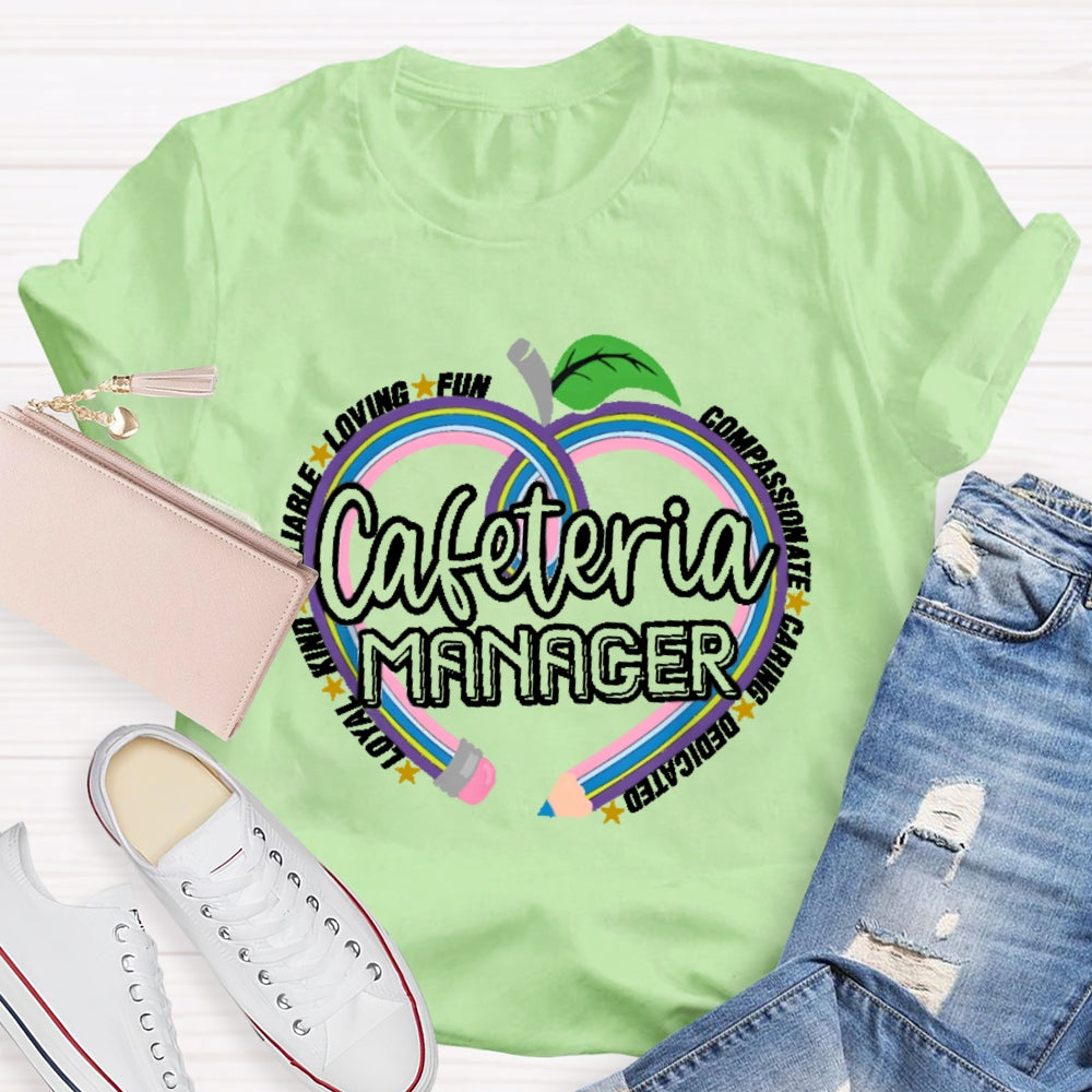 Cafeteria Manager T-shirt