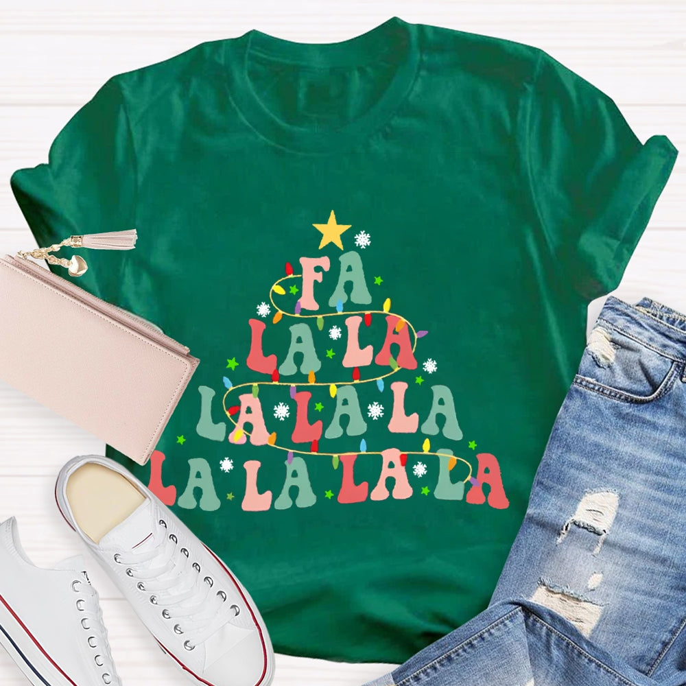 Fa La La La Christmas Tree T-Shirt