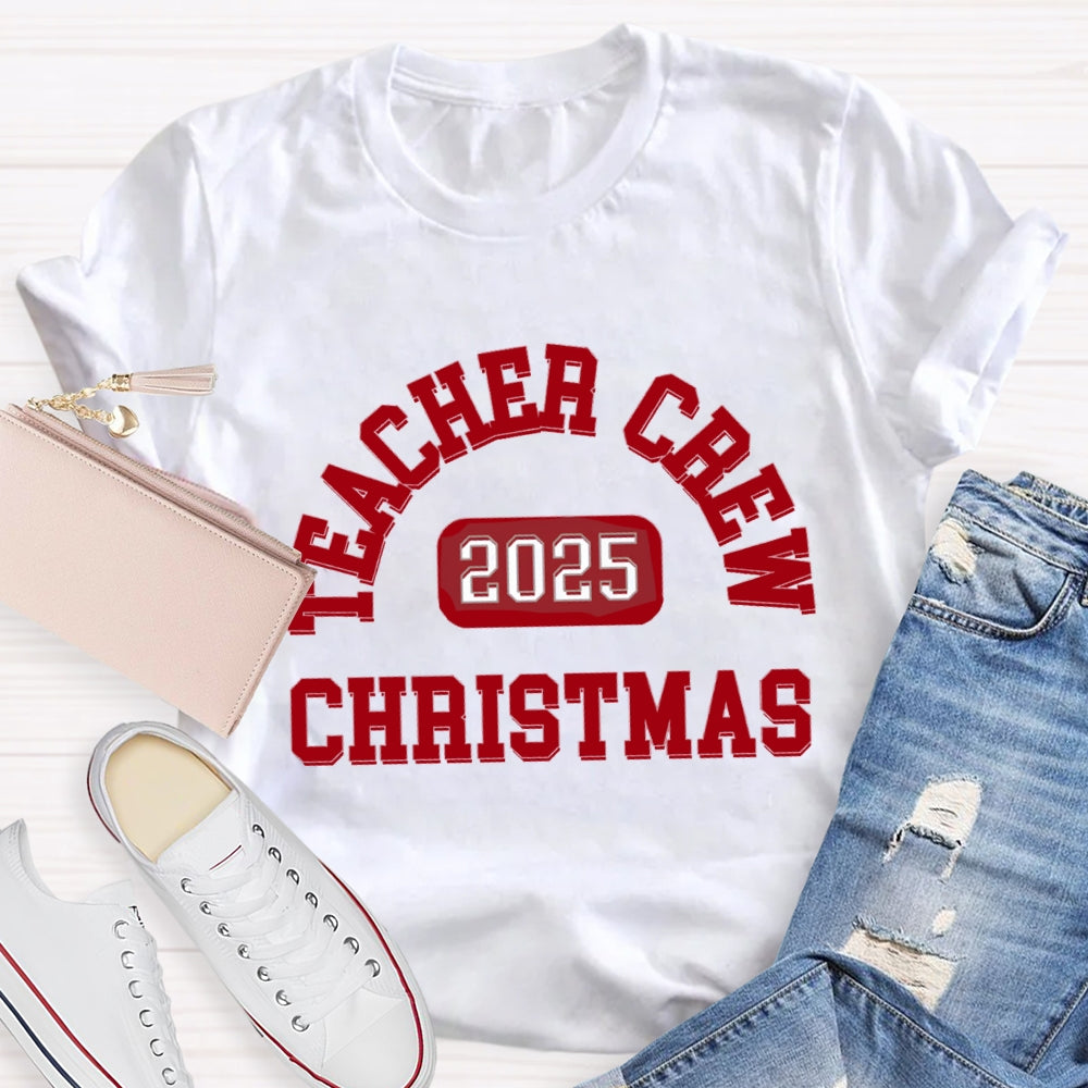 2025 Christmas Teacher Crew T-Shirt