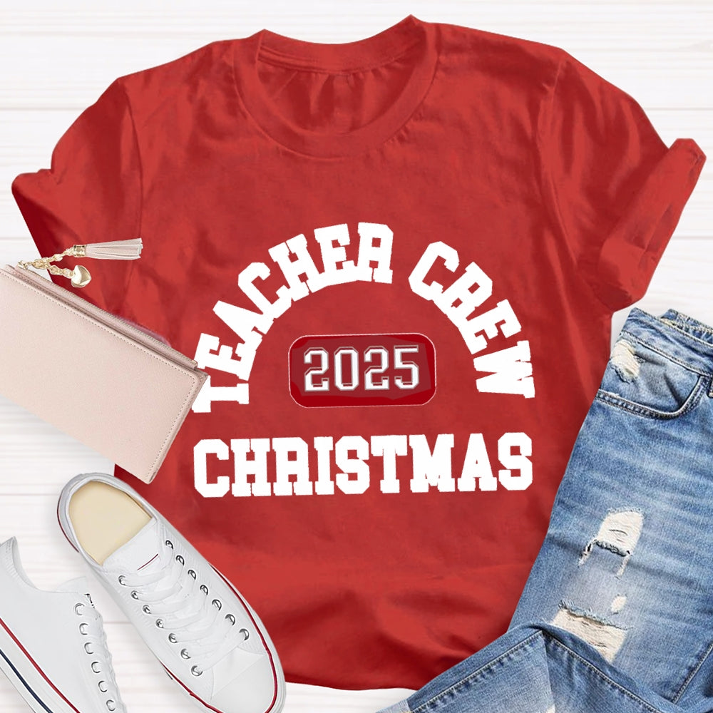 2025 Christmas Teacher Crew T-Shirt