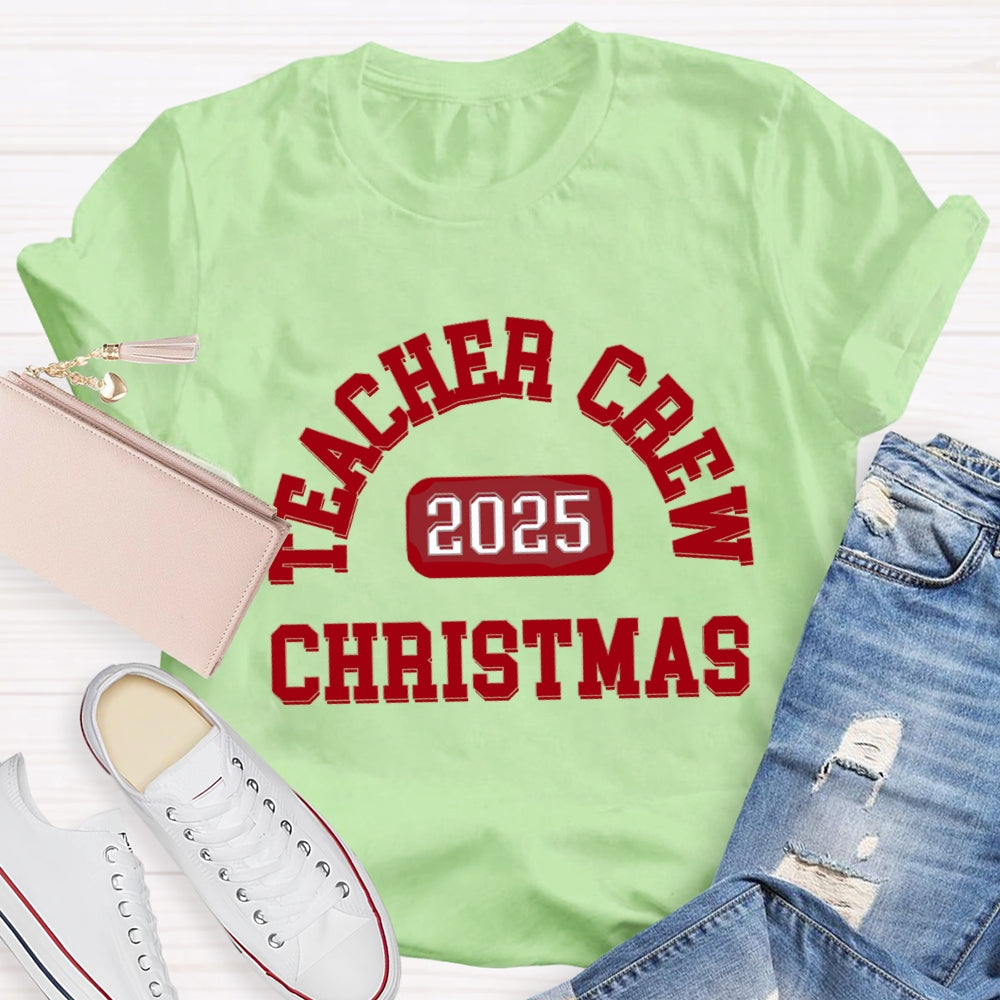 2025 Christmas Teacher Crew T-Shirt