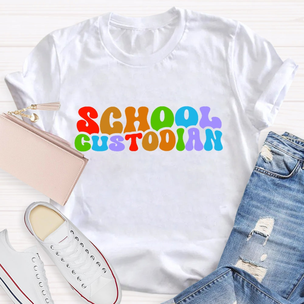 School Custodian Colorful Letters  T-shirt
