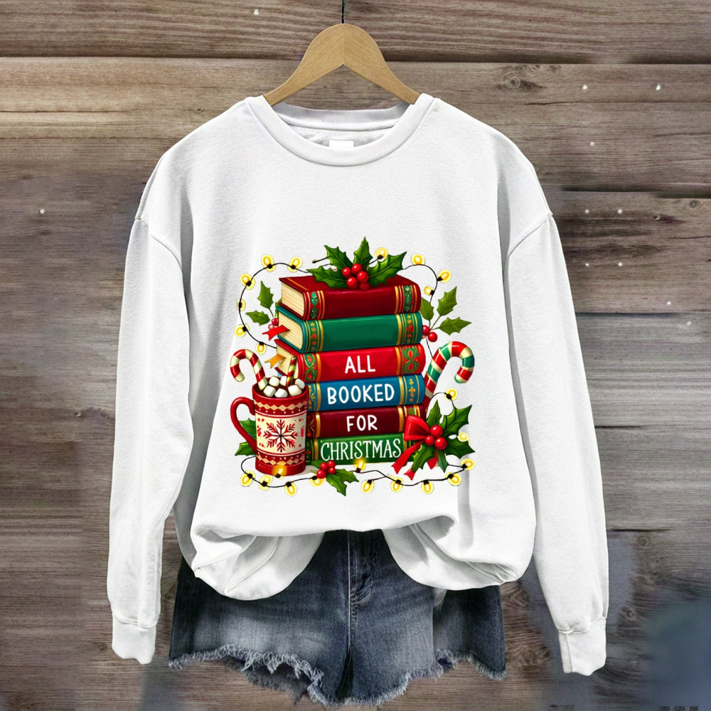 All Booked For Christmas Books Sweatshirt
