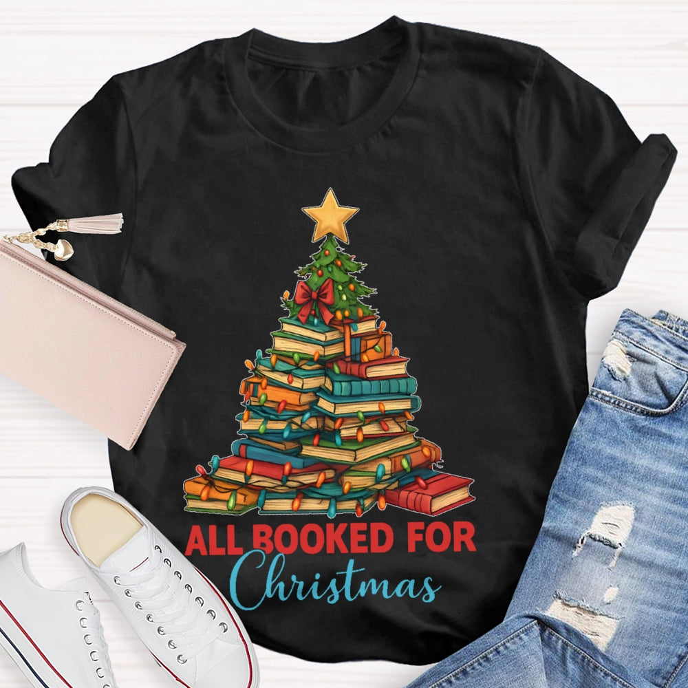 All Booked For Christmas Shirt Gift For Librarian T-shirt