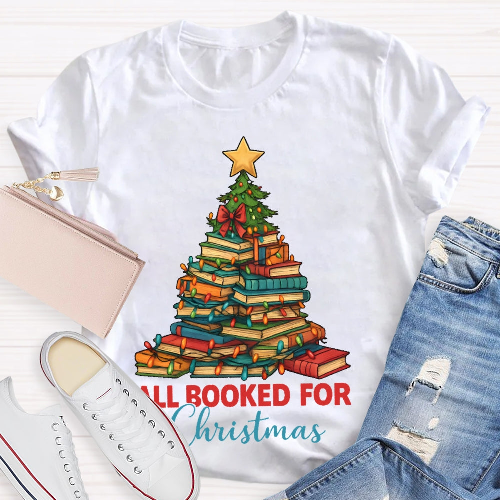 All Booked For Christmas Shirt Gift For Librarian T-shirt