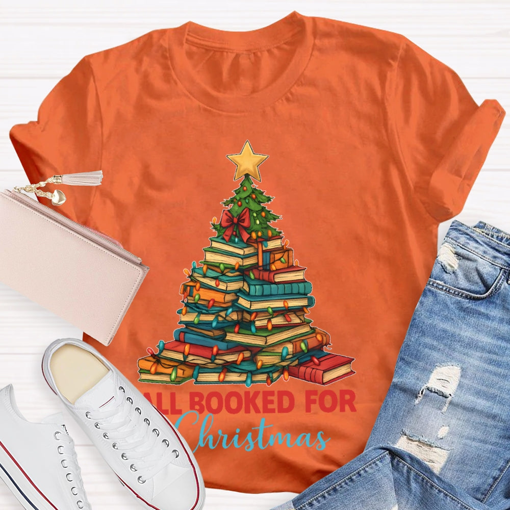 All Booked For Christmas Shirt Gift For Librarian T-shirt
