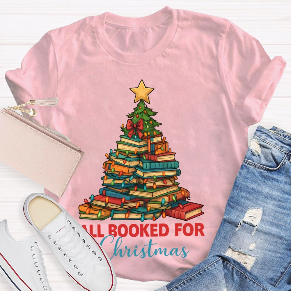 All Booked For Christmas Shirt Gift For Librarian T-shirt